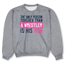 Wrestling Crewneck Sweatshirt - Tougher Than A Wrestler Mom
