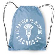 I'd Rather Be Playing Lacrosse Drawstring Backpack