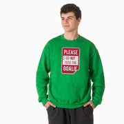 Crewneck Sweatshirt - Don’t Feed The Goalie