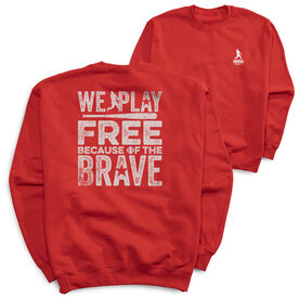 Baseball Crewneck Sweatshirt - Because Of The Brave Baseball (Back Design)