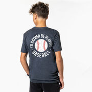 Baseball Short Sleeve T-Shirt - I'd Rather Be Playing Baseball Distressed (Back Design)