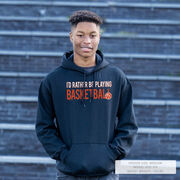 Basketball Hooded Sweatshirt - I'd Rather Be Playing Basketball