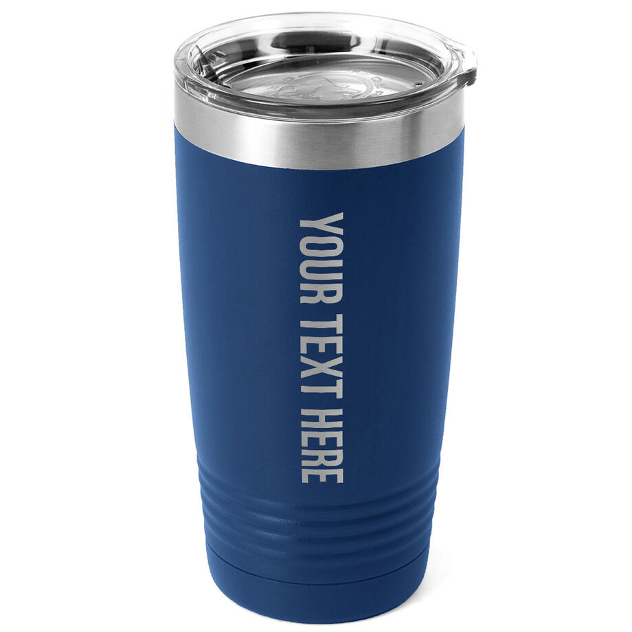 Personalized 20 oz. Double Insulated Tumbler - Your Text