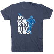 Guys Lacrosse Short Sleeve T-Shirt - My Goal Is To Deny Yours Defenseman