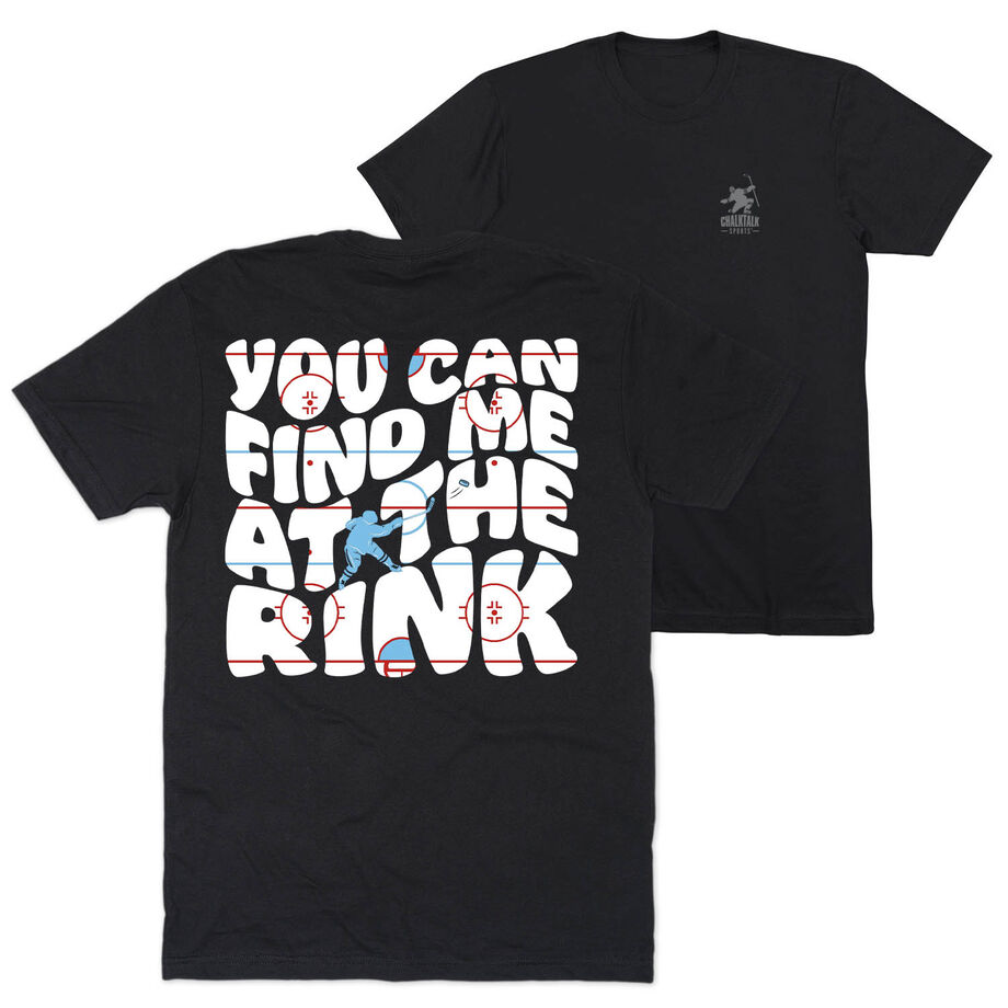 Hockey T-Shirt Short Sleeve - You Can Find Me At The Rink (Back Design)