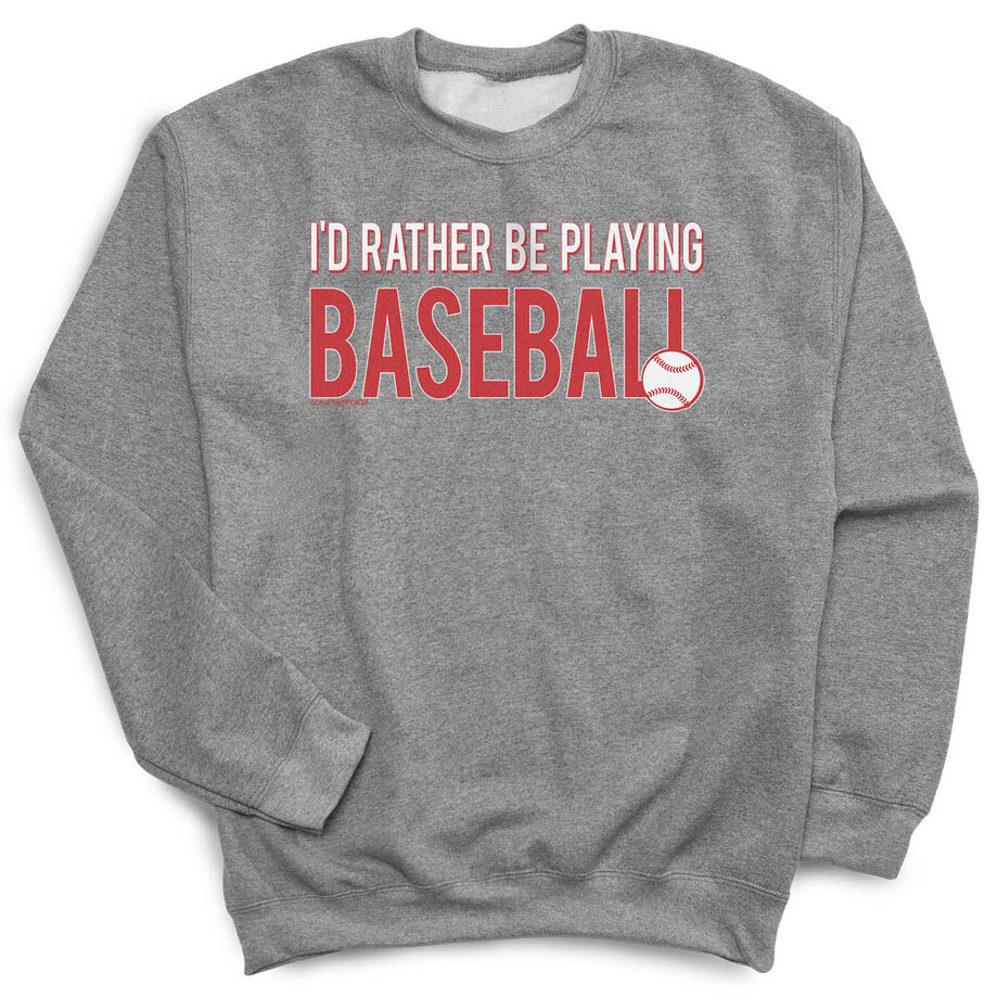 Baseball Crewneck Sweatshirt - I'd Rather Be Playing Baseball - Personalization Image