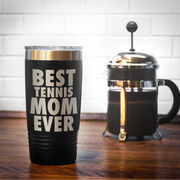 Tennis 20 oz. Double Insulated Tumbler - Best Mom Ever