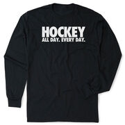 Hockey Tshirt Long Sleeve - All Day Every Day