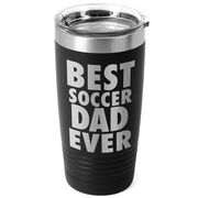 Soccer 20 oz. Double Insulated Tumbler - Best Dad Ever
