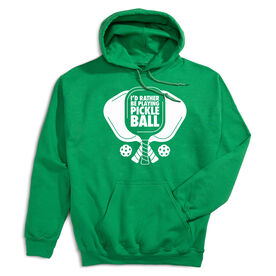 Pickleball Hooded Sweatshirt - I'd Rather Be Playing Pickleball [Adult Small/Green] - SS