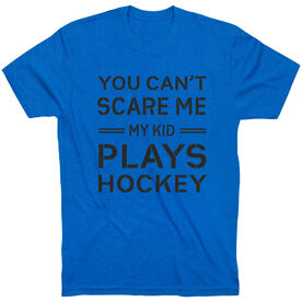 Hockey T-Shirt Short Sleeve - Can't Scare Me Hockey Dad