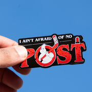 Hockey Sticker - Ain't Afraid Of No Post