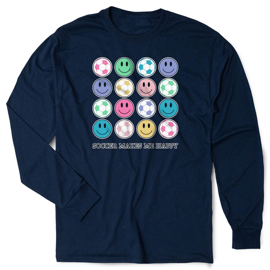 Soccer Tshirt Long Sleeve - Soccer Makes Me Happy