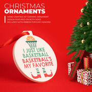 Basketball Round Ceramic Ornament - Basketball's My Favorite
