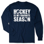 Hockey Tshirt Long Sleeve - Hockey Is My Favorite Season