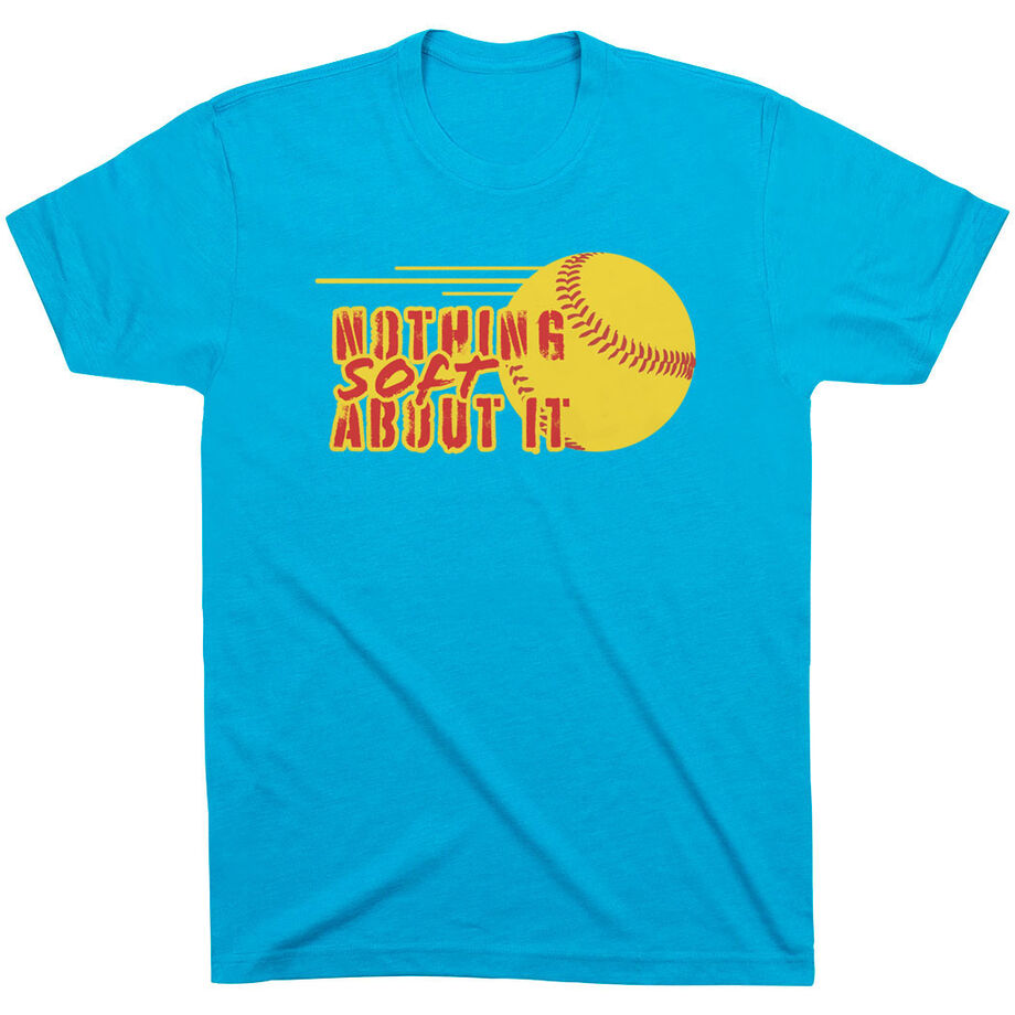 Softball Short Sleeve T-Shirt - Nothing Soft About It