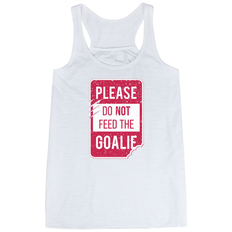 Hockey Flowy Racerback Tank Top - Don't Feed The Goalie