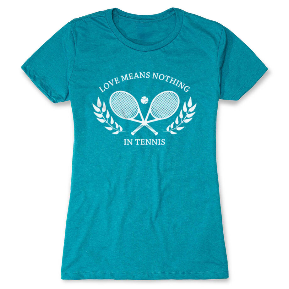 Tennis Women's Everyday Tee - Love Means Nothing In Tennis