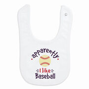 Baseball Baby Bib - Apparently, I Like Baseball