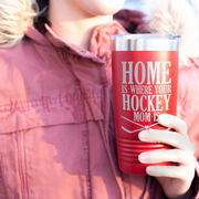 Hockey 20oz. Double Insulated Tumbler - Home Is Where Your Hockey Mom Is