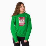 Crewneck Sweatshirt - Don’t Feed The Goalie