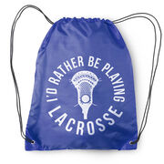 I'd Rather Be Playing Lacrosse Drawstring Backpack