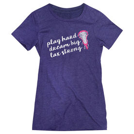 Girls Lacrosse Women's Everyday Tee - Play Hard Dream Big Lax Strong
