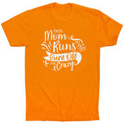 Running Short Sleeve T-Shirt - This Mom Runs to Burn Off the Crazy