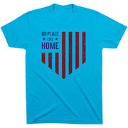 Softball T-Shirt Short Sleeve - No Place Like Home