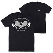 Tennis Short Sleeve T-Shirt - Love Means Nothing In Tennis (Back Design)