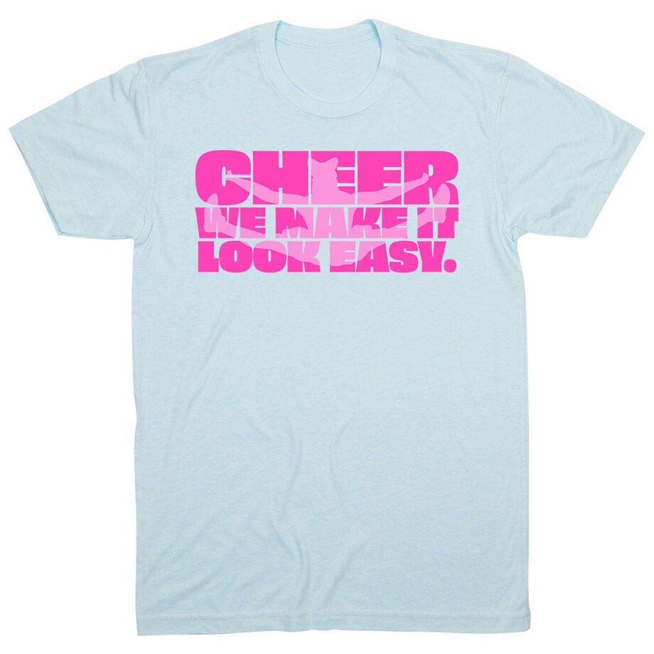 Cheerleading Short Sleeve T-Shirt - We Make It Look Easy