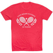 Tennis Short Sleeve T-Shirt - Love Means Nothing In Tennis