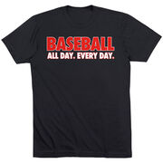 Baseball Short Sleeve T-Shirt - Baseball All Day Everyday