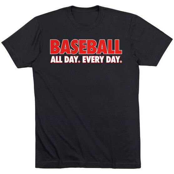 Baseball Short Sleeve T-Shirt - Baseball All Day Everyday