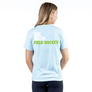 Field Hockey Short Sleeve T-Shirt - Eat. Sleep. Field Hockey. (Back Design)