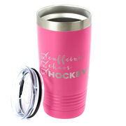 Hockey 20oz. Double Insulated Tumbler - Caffeine, Chaos and Hockey