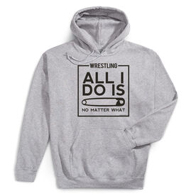 Wrestling Hooded Sweatshirt - All I Do Is Pin