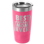 Baseball 20 oz. Double Insulated Tumbler - Best Mom Ever