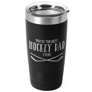 Hockey 20oz. Double Insulated Tumbler - You're The Best Dad Ever