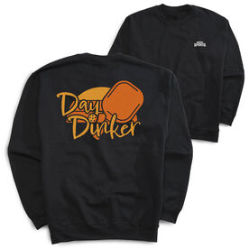 Pickleball Crewneck Sweatshirt - Day Dinker (Back Design)