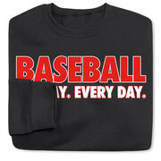 Baseball Crewneck Sweatshirt - Baseball All Day Everyday