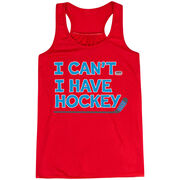 Hockey Flowy Racerback Tank Top - I Can't. I Have Hockey. 