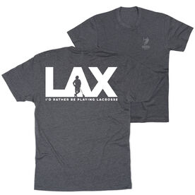 Guys Lacrosse Short Sleeve T-Shirt - I'd Rather Lax (Back Design)