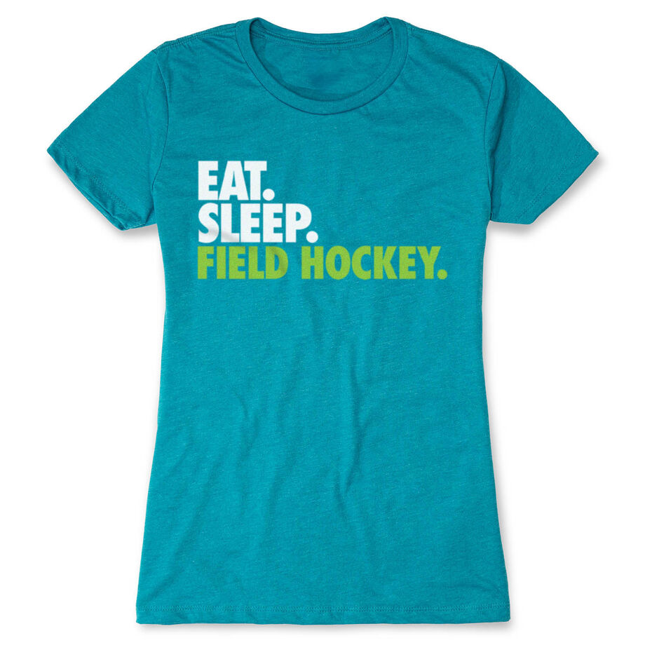 Field Hockey Women's Everyday Tee - Eat. Sleep. Field Hockey.