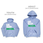 Soccer Hooded Sweatshirt - Eat. Sleep. Soccer.
