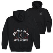 Hockey Hooded Sweatshirt - Loud and Proud Hockey Mom (Back Design) 