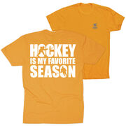 Hockey Short Sleeve T-Shirt - Hockey Is My Favorite Season (Back Design)
