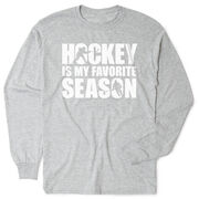 Hockey Tshirt Long Sleeve - Hockey Is My Favorite Season