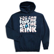 Hockey Hooded Sweatshirt - You Can Find Me At The Rink