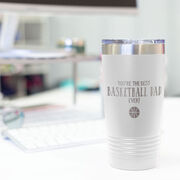 Basketball 20oz. Double Insulated Tumbler - You're The Best Dad Ever